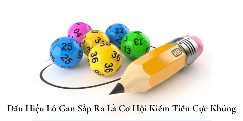 dấu hiệu lô gan sắp ra 88clb