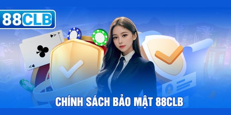 Khách hàng cần quan tâm chính sách bảo mật khi tham gia đơn vị