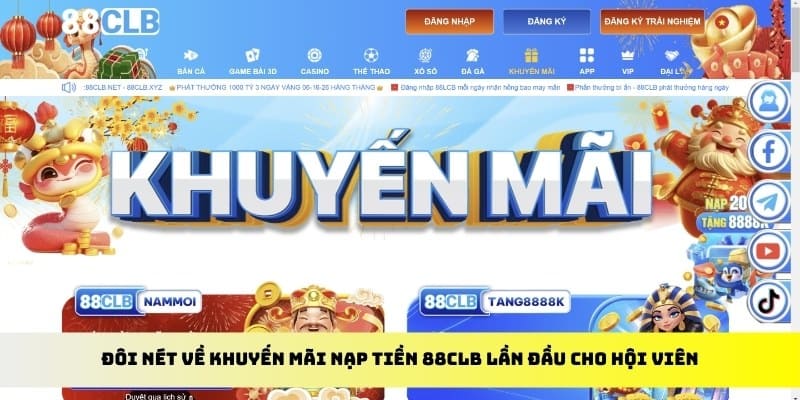 Đôi nét về khuyến mãi nạp tiền 88CLB lần đầu cho hội viên