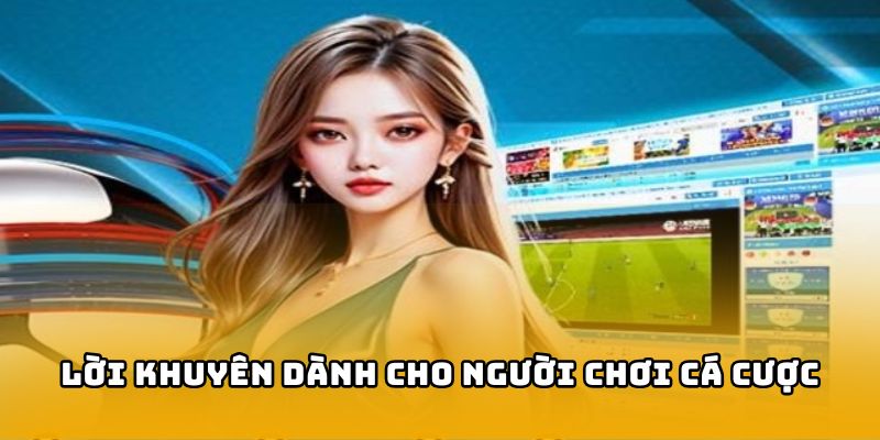 Lời khuyên dành cho người chơi cá cược kèo tài xỉu hiệp 1
