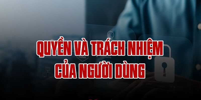 Để đáp ứng quyền riêng tư 88CLB thì bạn cũng cần có trách nhiệm riêng