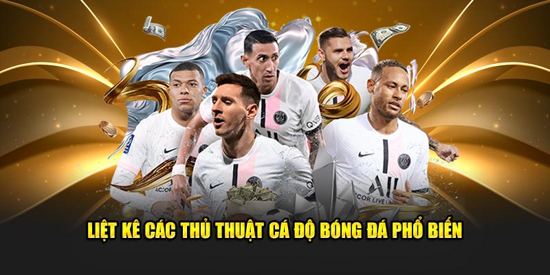 Thủ thuật hay khi cá độ bóng đá cần biết